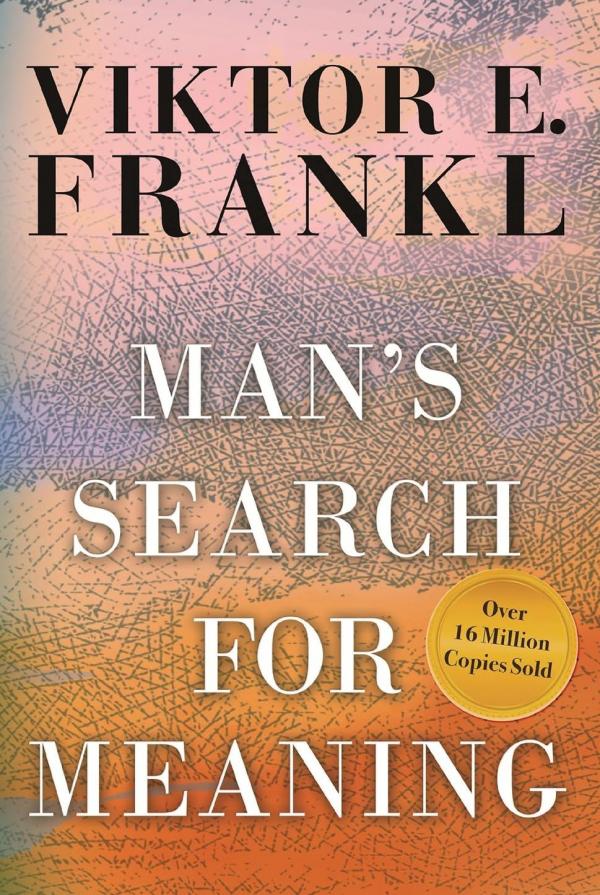 Man's Search for Meaning