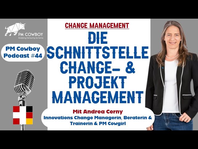 P44: Die Schnittstelle zwischen Projekt & Change Management