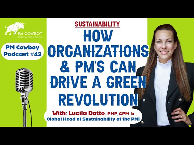 P43: How Organizations & Project Managers Can Drive the Green Revolution