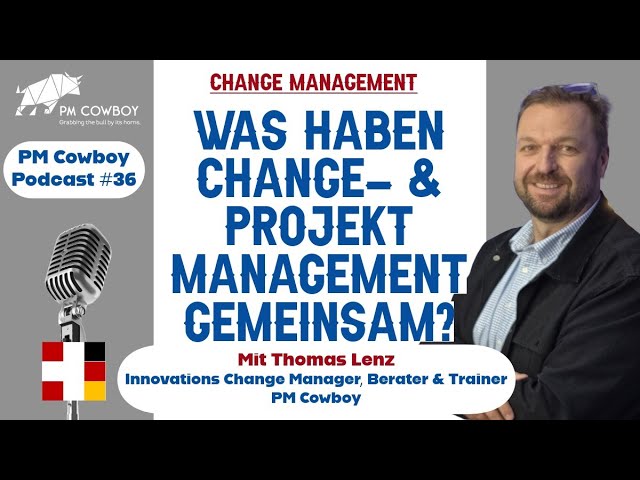 P36: Was haben Change- & Projektmanagement gemeinsamen?