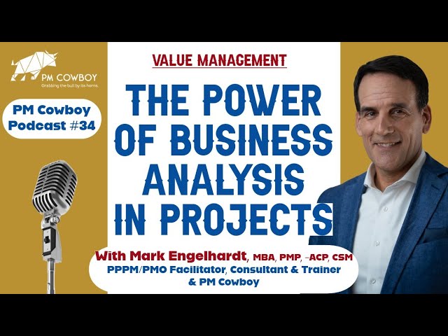P34: The Power of Business Analysis in Project Management
