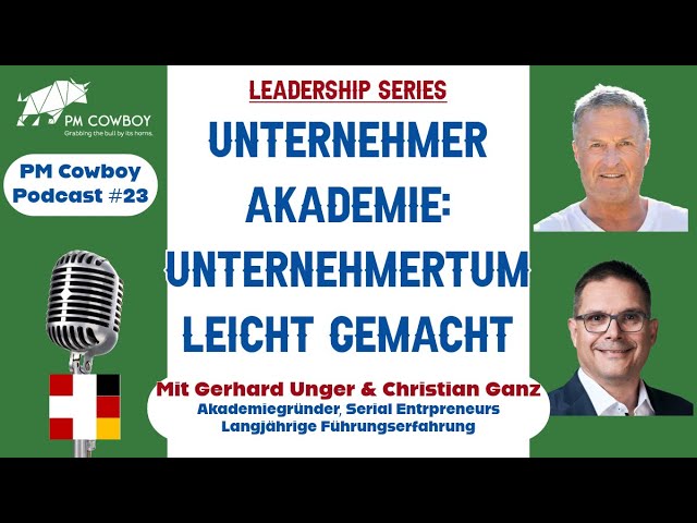 P23: Unternehmer sein leicht gemacht - Unternehmer Akademie