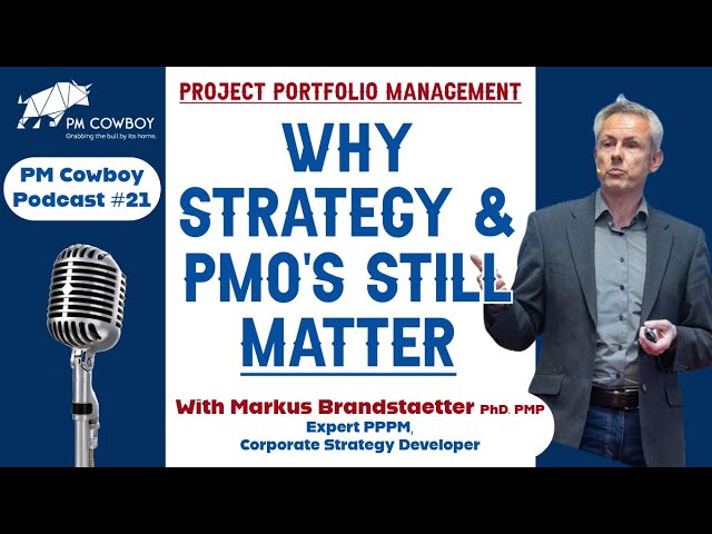 P21: The Importance of Project Portfolio Management & Strategic Planning | PM Cowboy Podcast