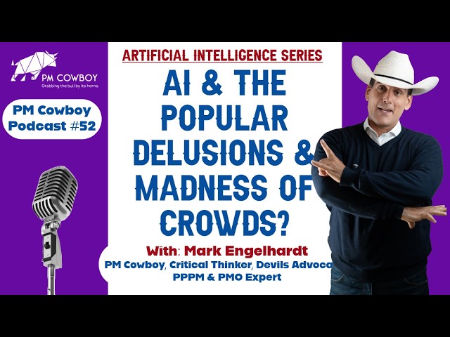 P50: AI & Extraordinary Popular delusions & madness of crowds